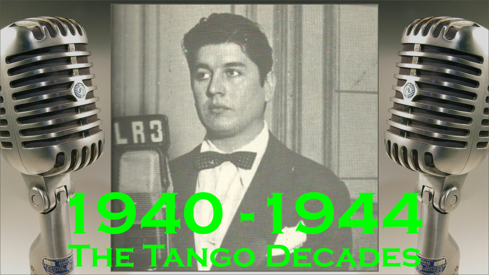 2019-11-22 - The Tango Decades 1940-45